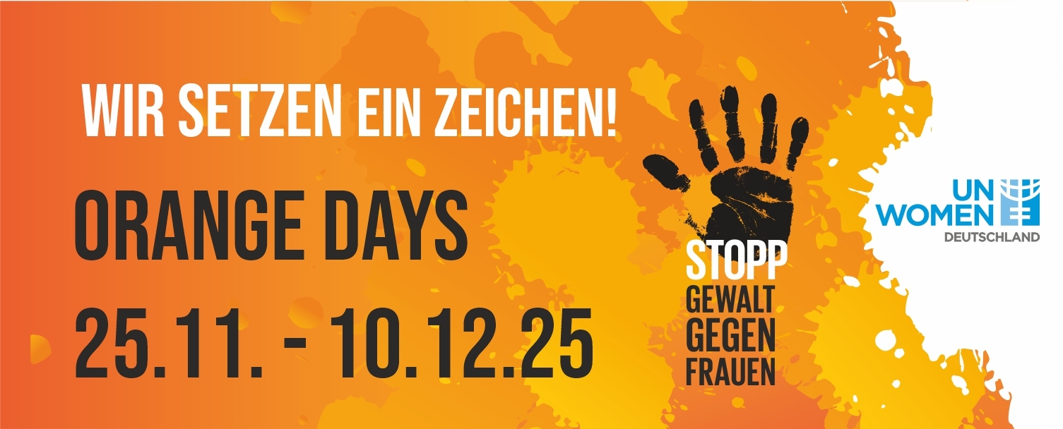 OrangeDays 2025 - Stoppt Gewalt gegen Frauen. Vom 25.11.-10.12.2025. Wir setzen ein sichtbares Zeichen!